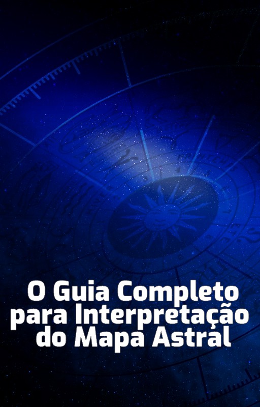 O Guia Completo para astrologia entendendo o mapa astral