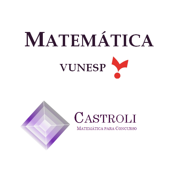 Matemática para Concurso - Foco VUNESP