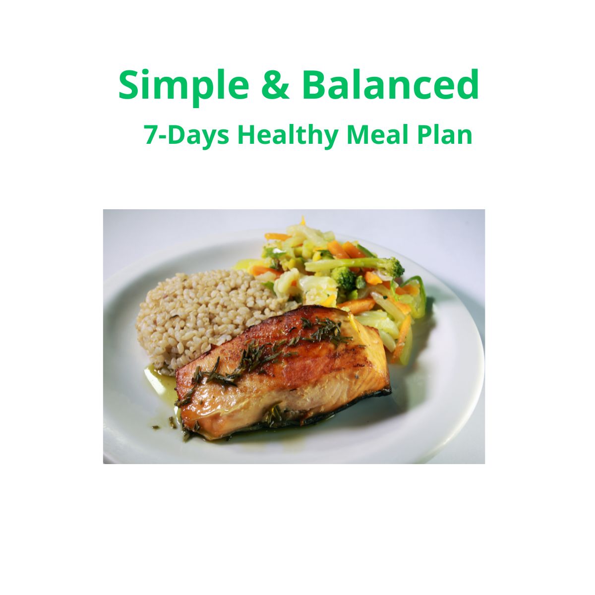 Simple & Balanced – 7 Days Healthy Meal Plan - Tina Guedes | Ho...