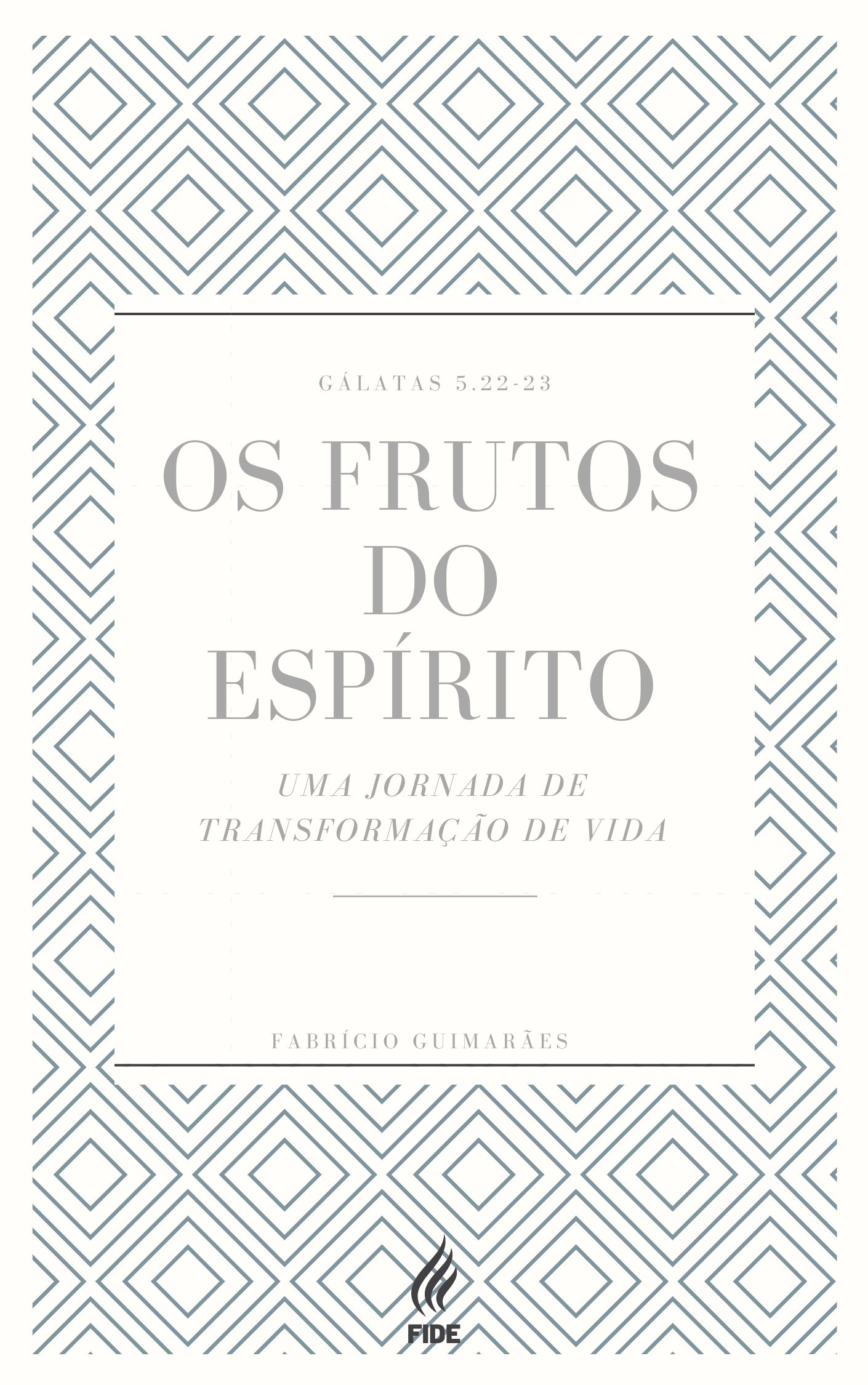 E-book | Frutos do Espírito: Uma jornada de transformação de vida