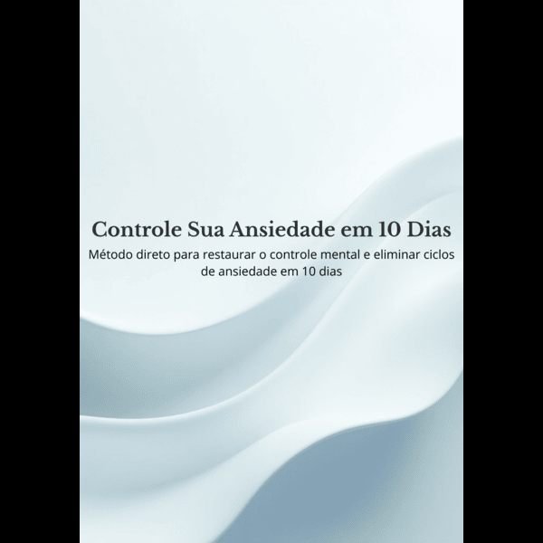 Controle Sua Ansiedade em 10 Dias - Leonardo Pinheiro | Hotmart