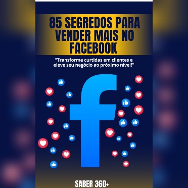 85 segredos para vender mais no Facebook