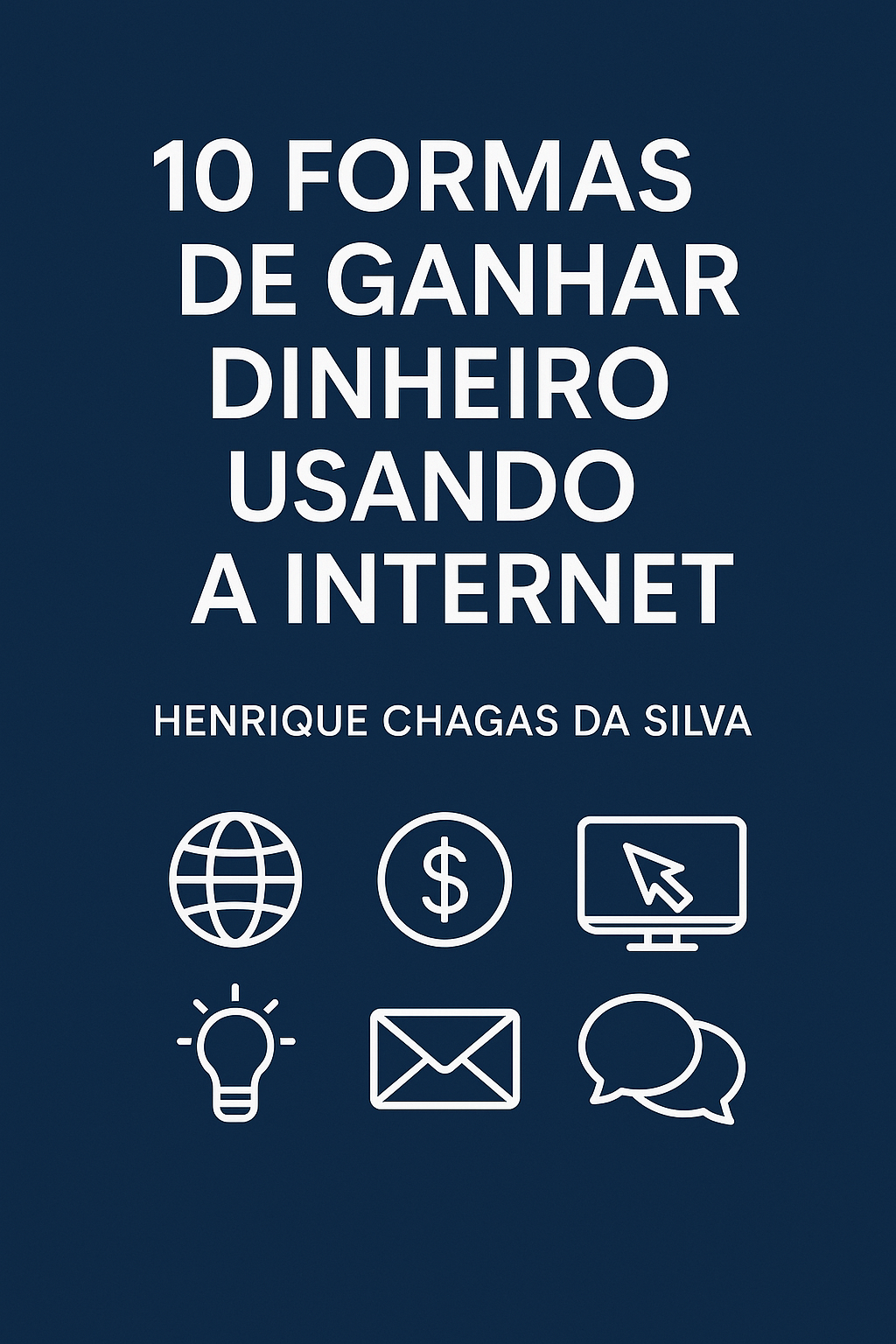 10 formas de ganhar dinheiro com a internet
