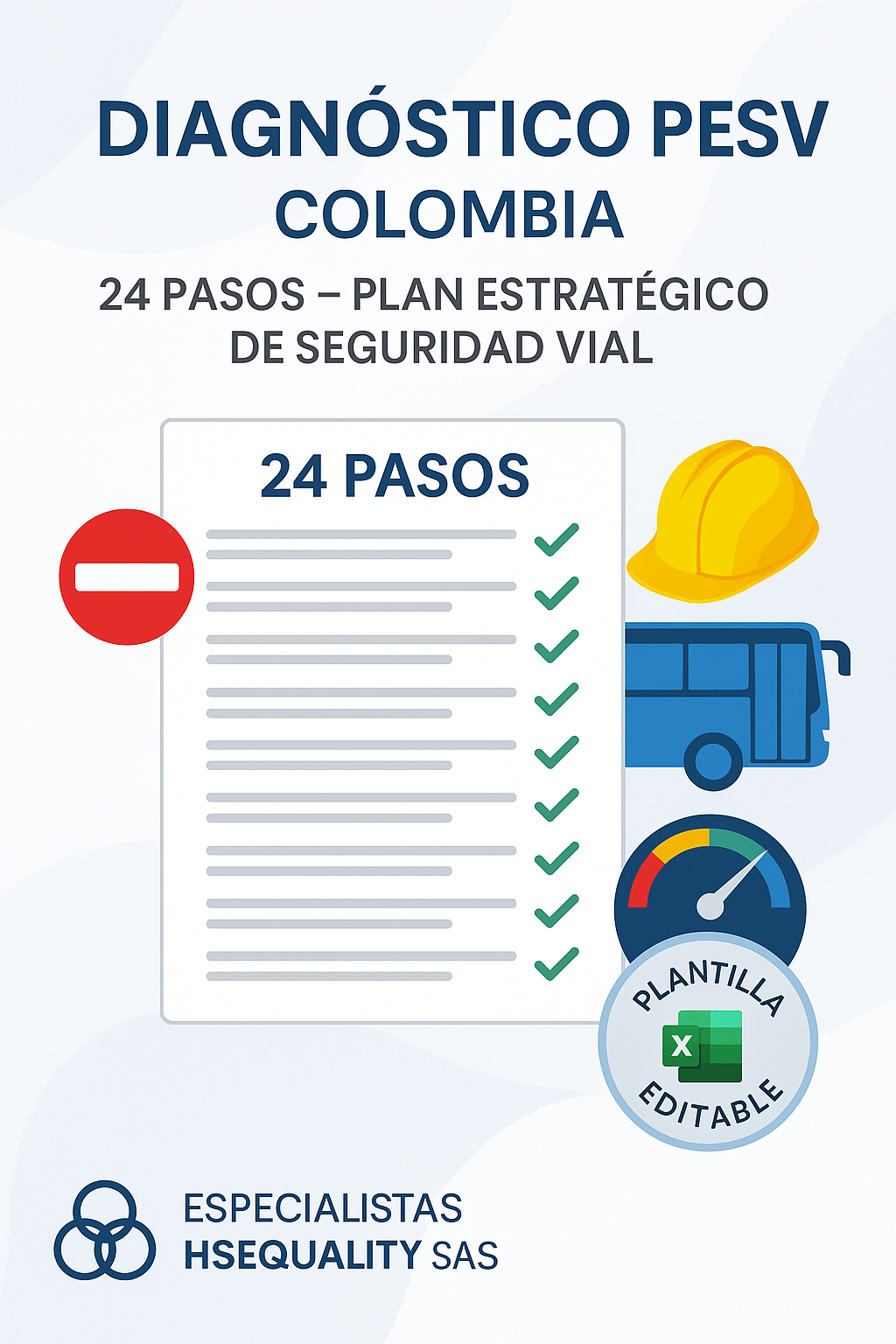 Diagnóstico de los 24 pasos del Plan Estratégico de Seguridad Vial ...