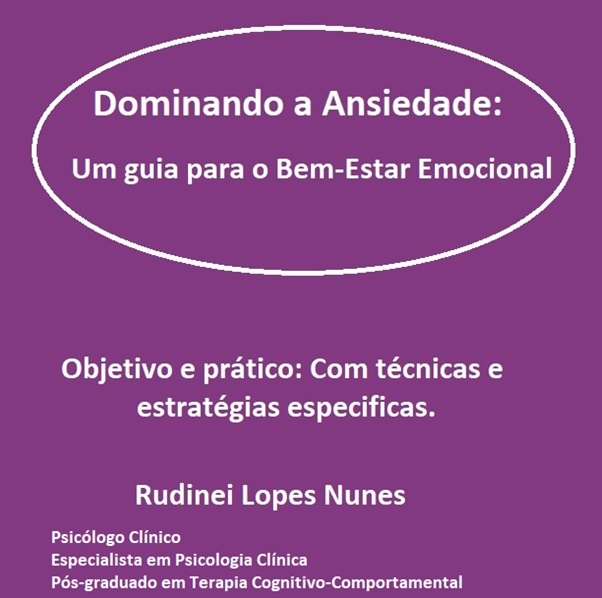 E-book: Dominando a Ansiedade: Um guia para o Bem-Estar Emocional