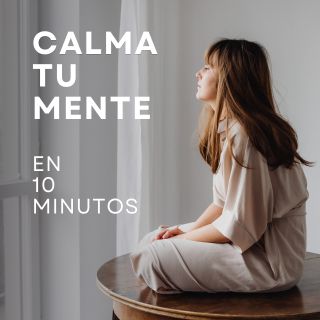 Calma tu mente en 10 minutos | Hotmart