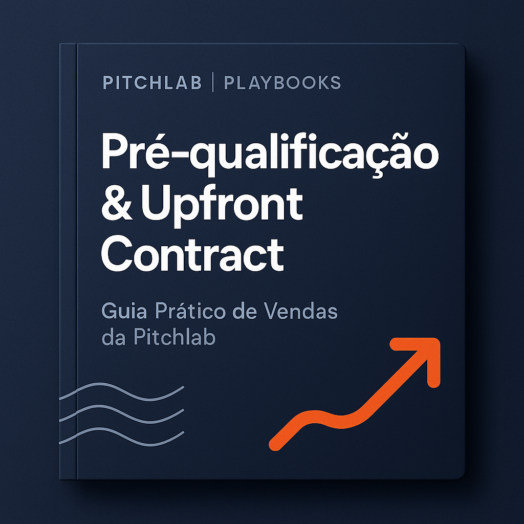 Pré-qualificação & Upfront Contract: Guia Prático de Vendas para SDRs e Closers