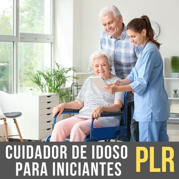 Cuidador de Idoso - Iniciantes PLR