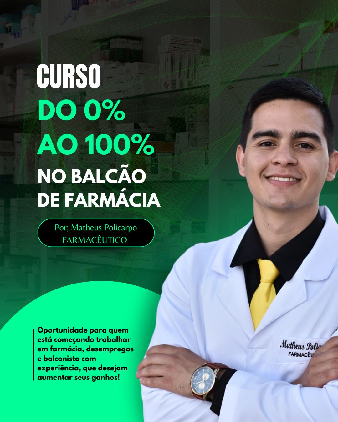 Curso Do 0% ao 100% no balcão de Farmácia.