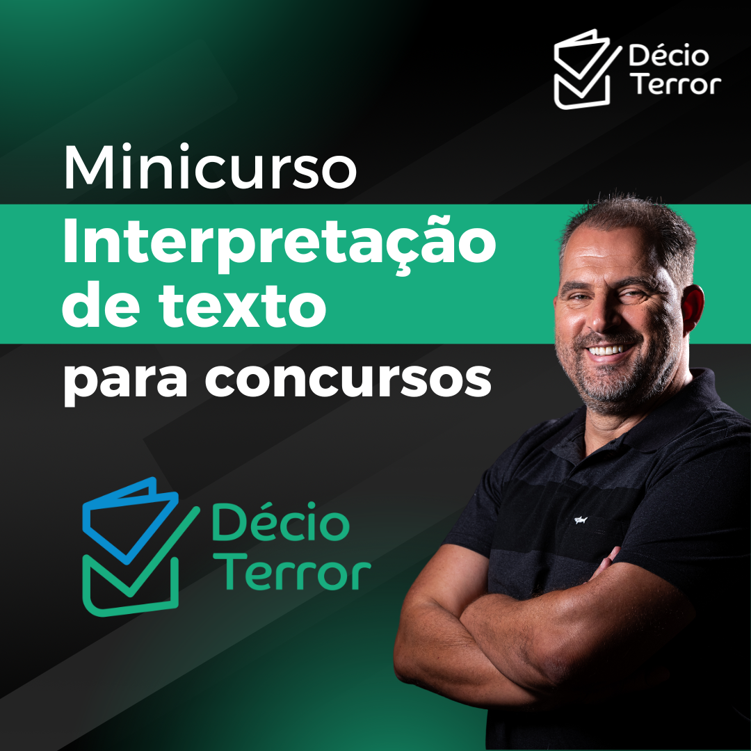 Minicurso de Interpretação de Texto para Concursos - Professor Déci...