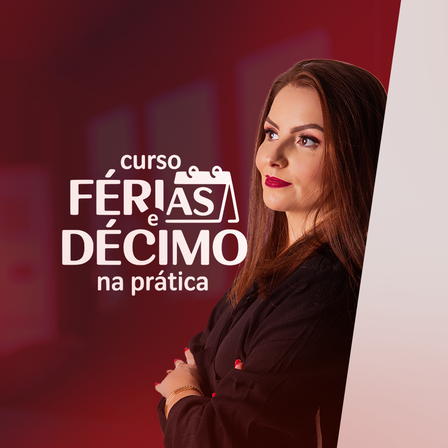 Férias e Décimo Terceiro NA PRÁTICA