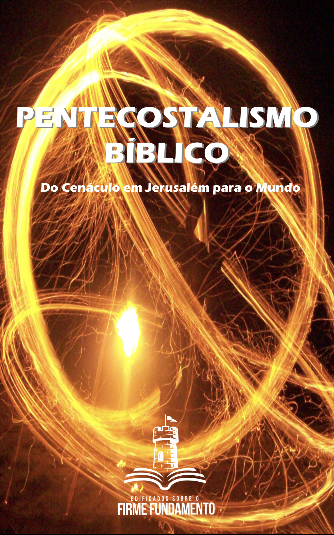 PENTECOSTALISMO BÍBLICO