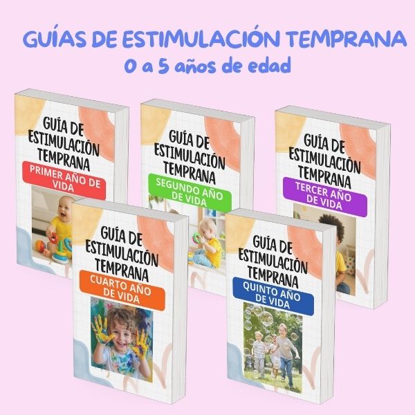GUÍAS DE ESTIMULACIÓN TEMPRANA ( 0 a 5 años de edad )