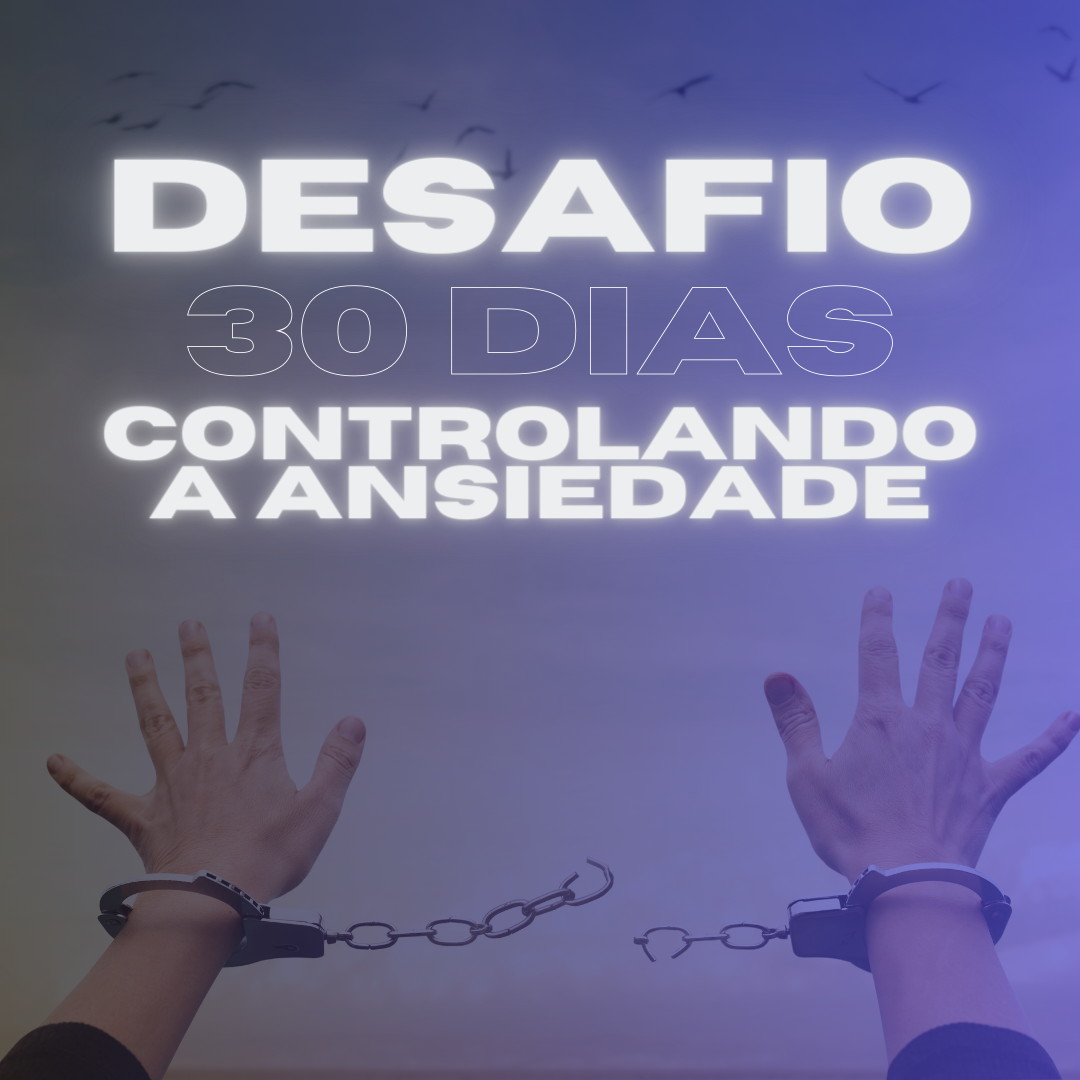 Mente Serena: 30 dias para controlar a ansiedade.