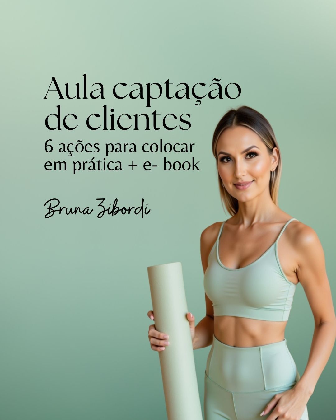 AÇÕES DE CAPTAÇÃO + E-BOOK - Bruna Zibordi | Hotmart