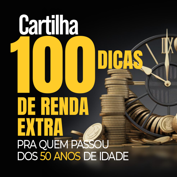 Cartilha 100 Dicas Renda Extra Pessoas Pós-50