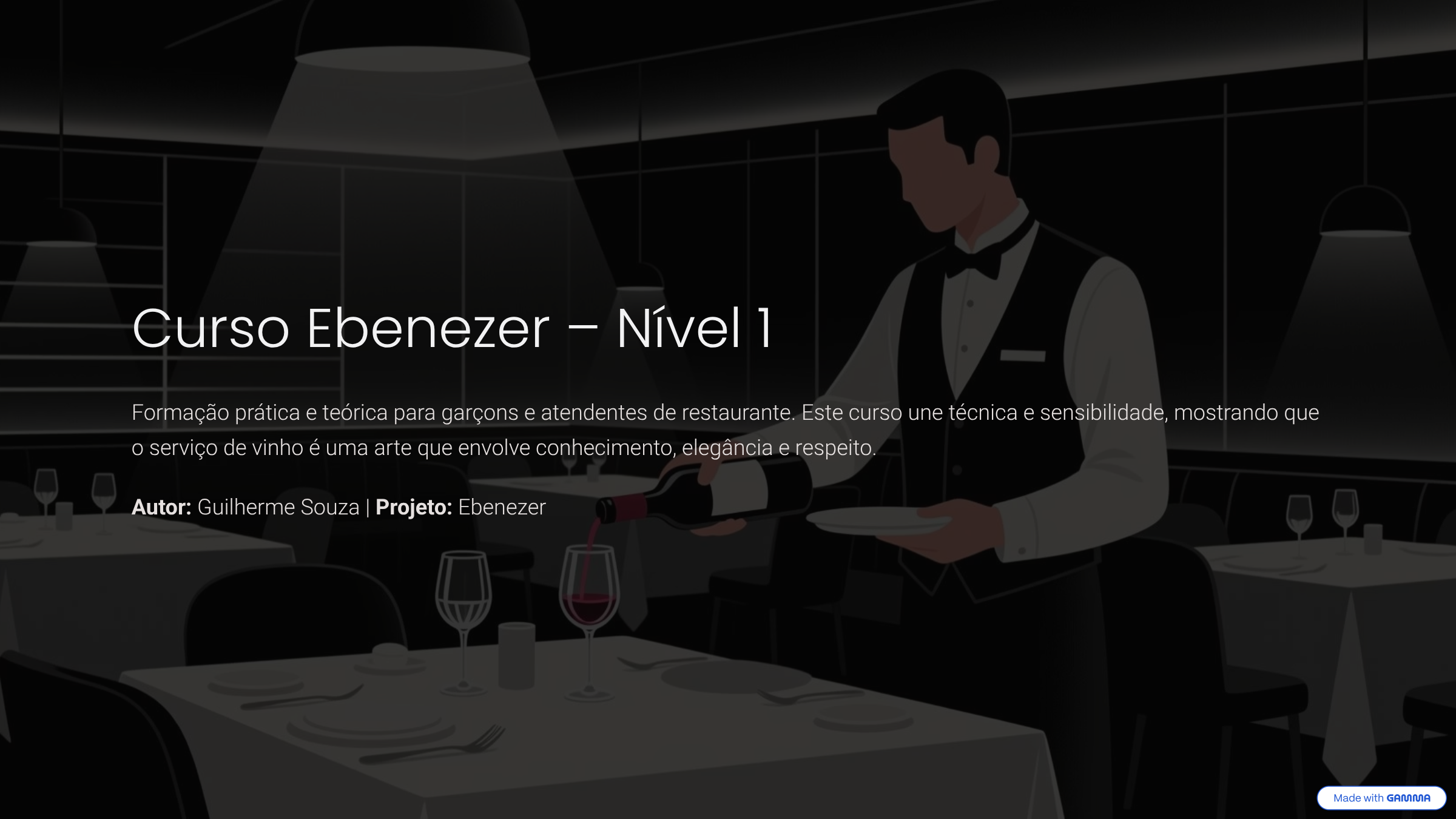 Projeto: Ebenezer Curso de Formação em Serviço de Vinho e Atendimento - Guilherme Souza | Hotmart