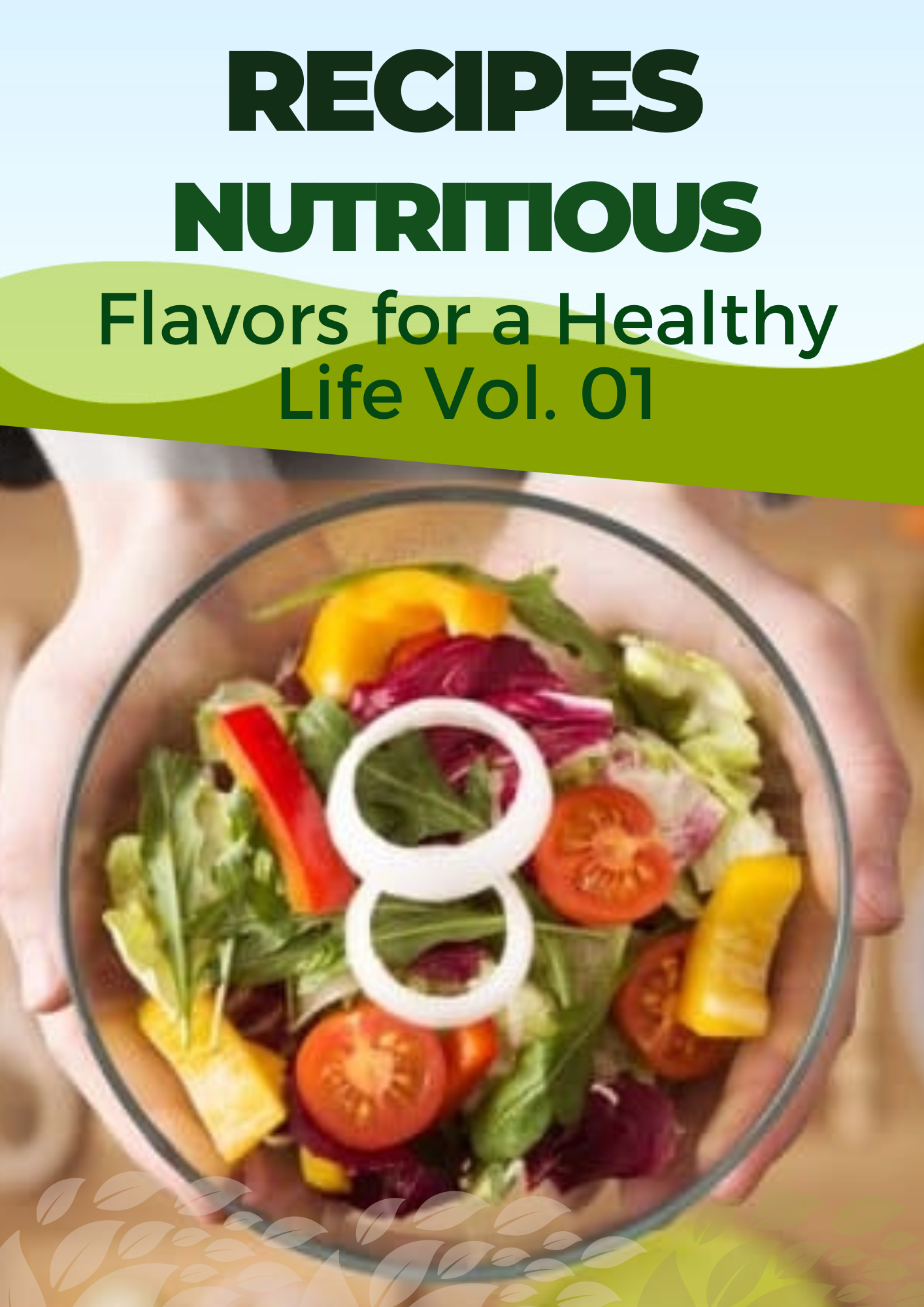 Nutritious Recipes VOL.1