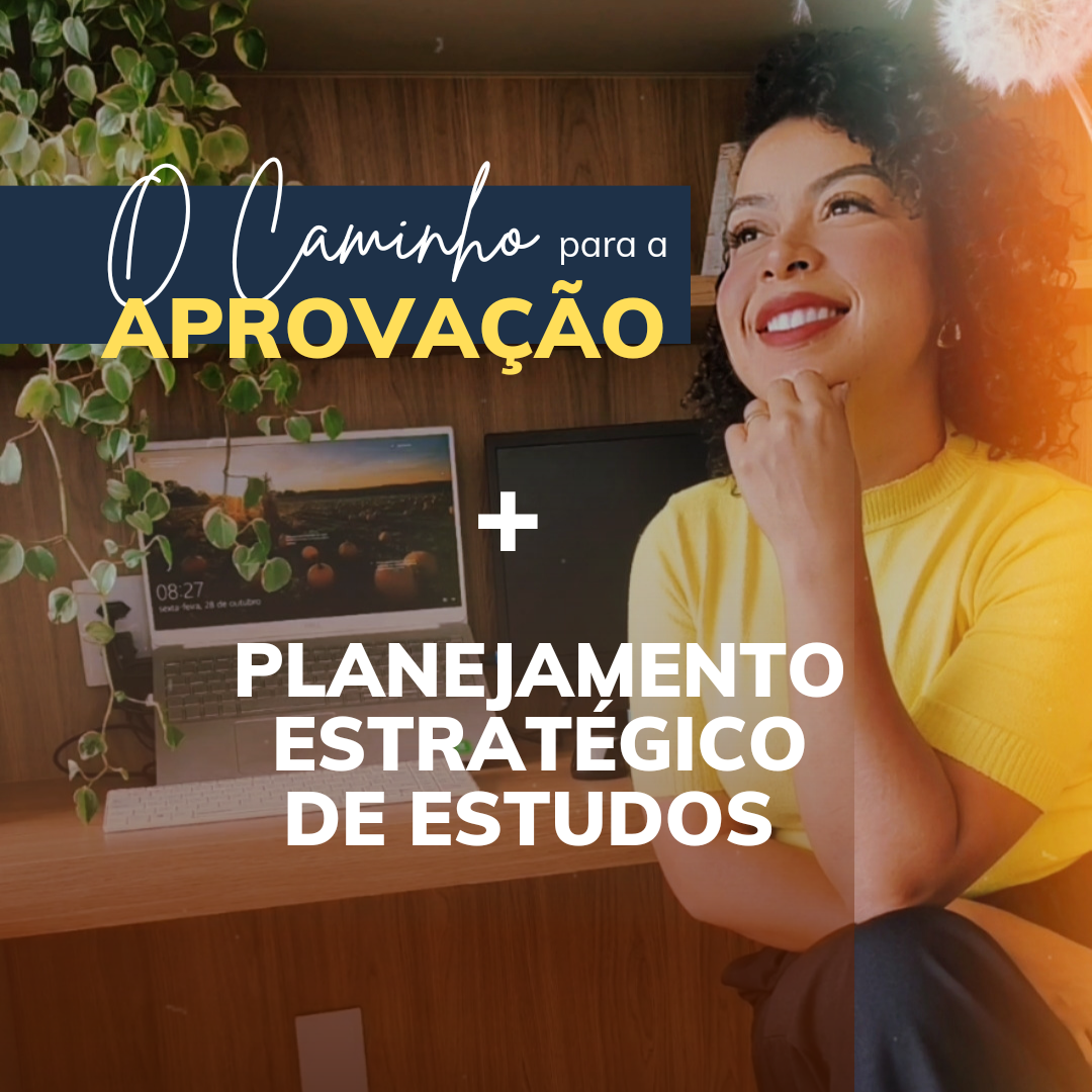 Combo O caminho para a Aprovação + Planejamento Estratégico de Estudos
