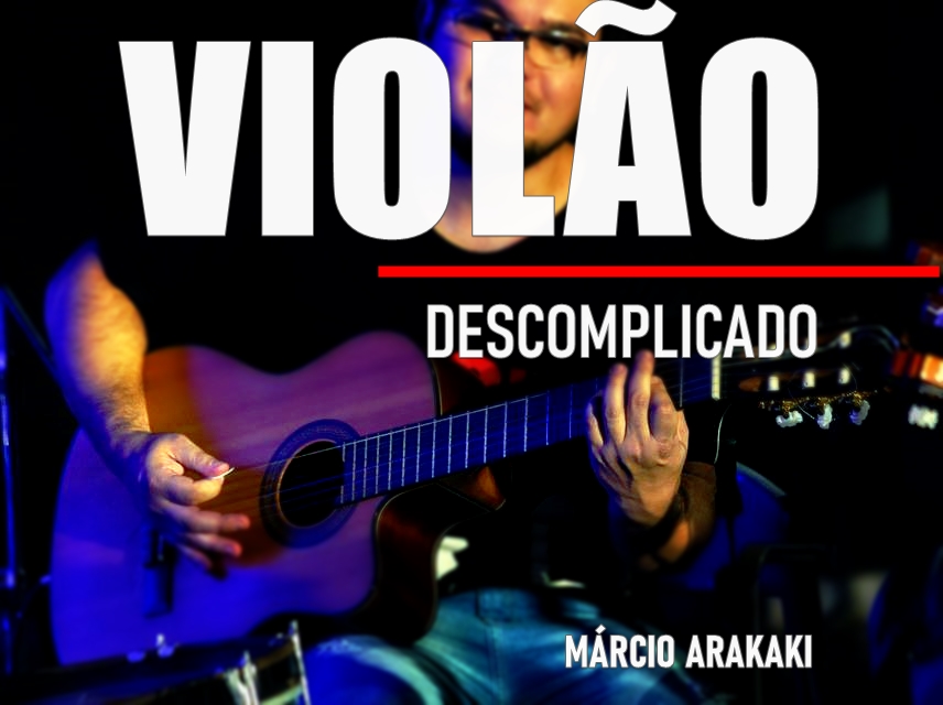 Imagem de capa para o Curso online VIOLÃO DESCOMPLICADO - Márcio Arakaki