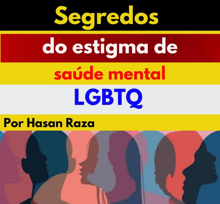 Segredos do estigma de saúde mental LGBTQ