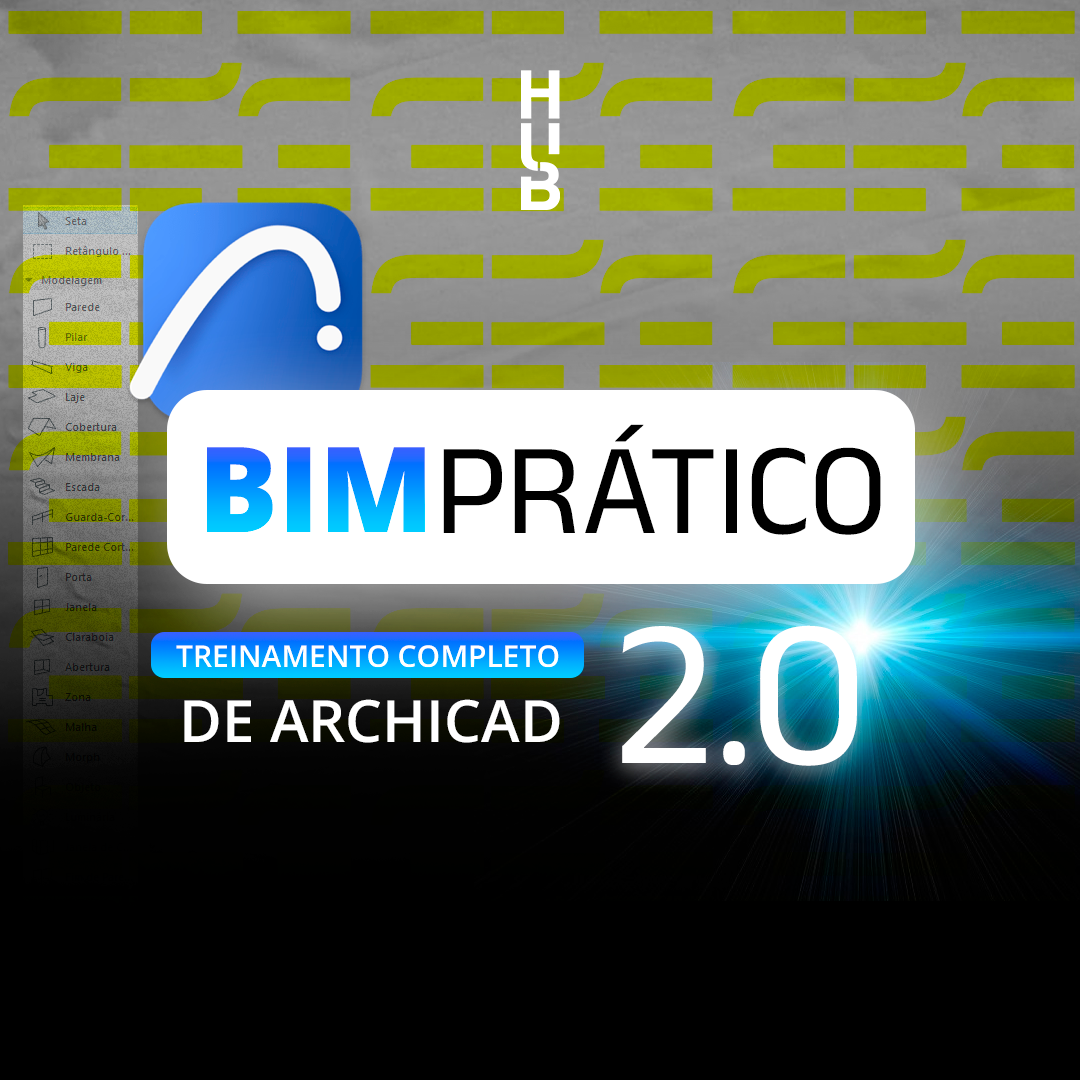Bim Prático 2.0 - Treinamento Completo de Archicad - Renovação - Fe...