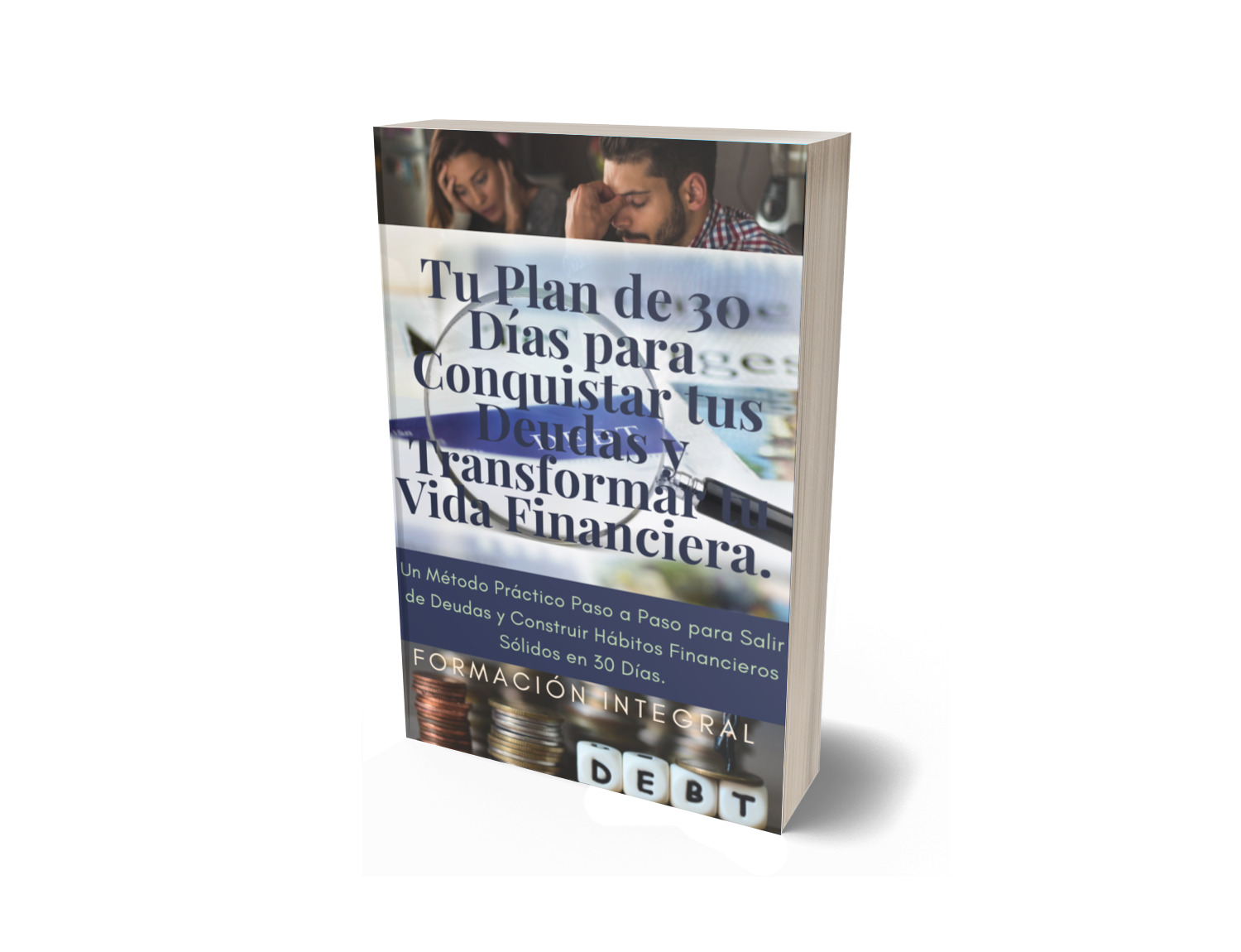 Tu Plan de 30 Días para Conquistar tus Deudas y Transformar tu Vida...