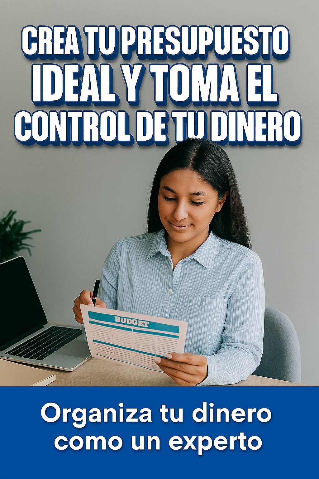 Toma el Control de tu Dinero y crea tu Presupuesto Ideal - Cindhy C...