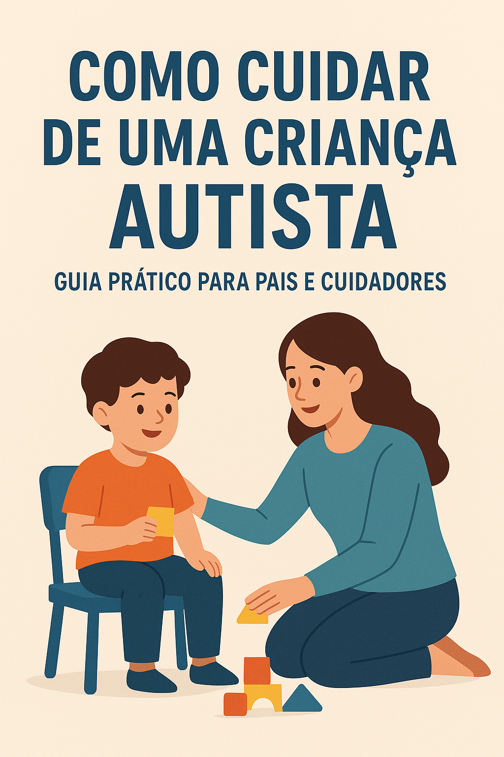 Como cuidar de uma criança autista – Guia prático para pais e cuida...