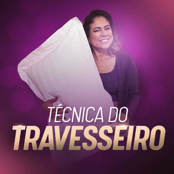 Técnica do Travesseiro - Jaqueline Salles | Hotmart