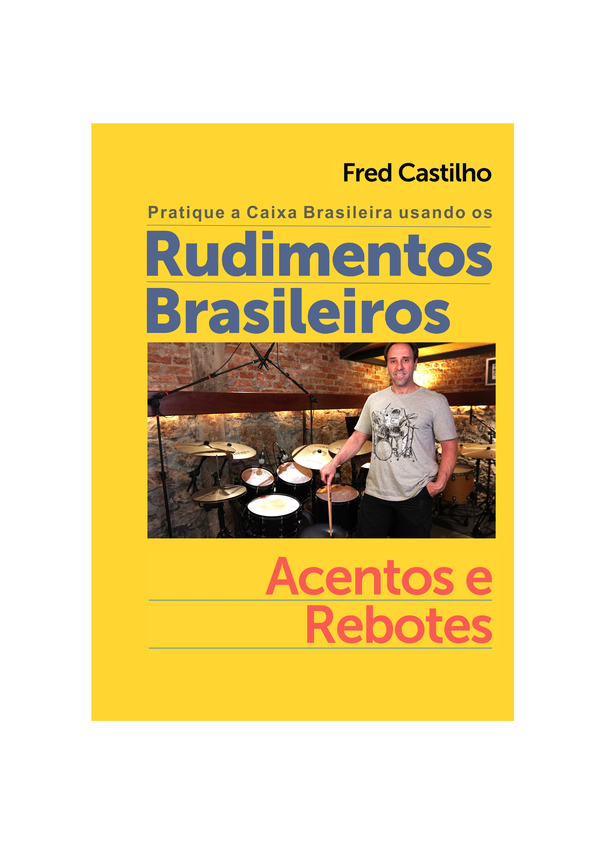 Imagem de capa para o Ebook Pratique a Caixa Brasileira usando os Rudimentos Brasileiros. Versão Digital - Português