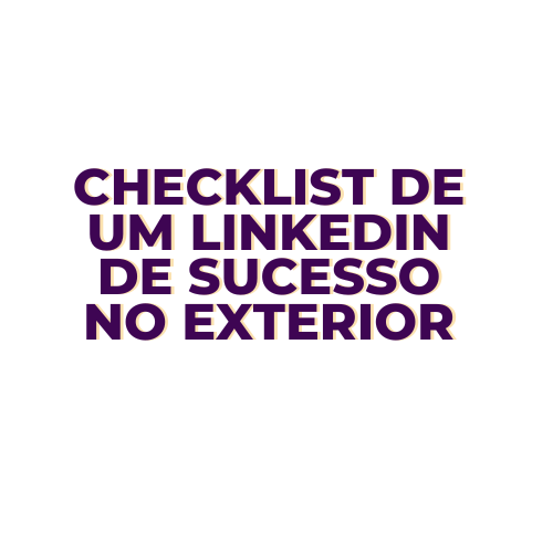 Checklist de um perfil do LinkedIn de sucesso no exterior - Rachel ...