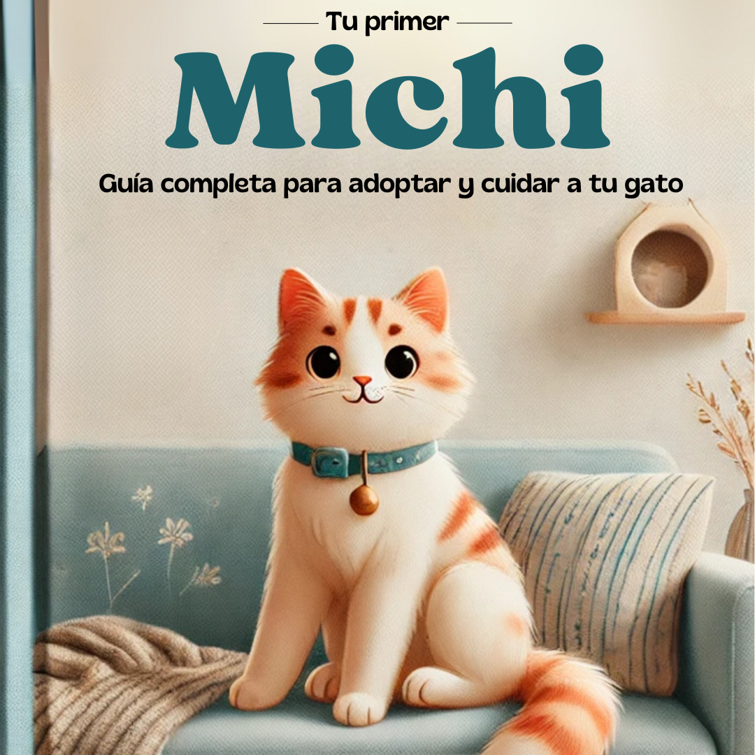 Tu primer Michi Guía completa para adoptar y cuidar a tu gato - Tha...