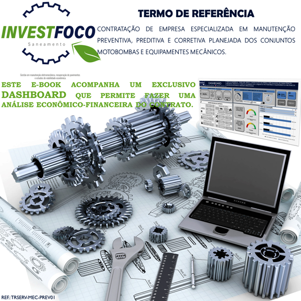 Engenharia de Manutenção Mecânica: contratação de empresa especializada em manutenção preventiva, preditiva e corretiva planejada de conjuntos motobombas e equipamentos mecânicos