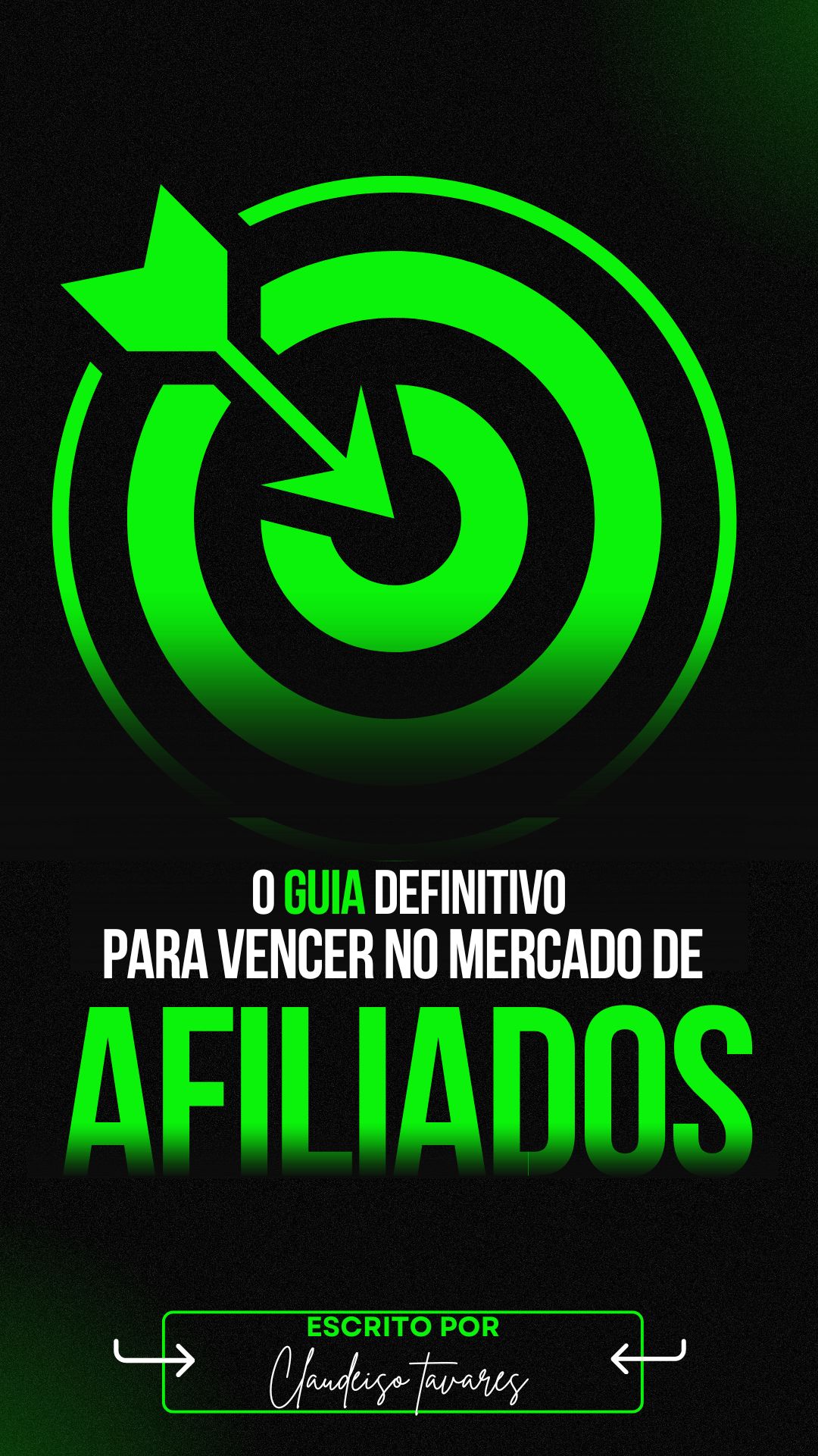 O Guia Definitivo Para Vencer no Mercado de Afiliados