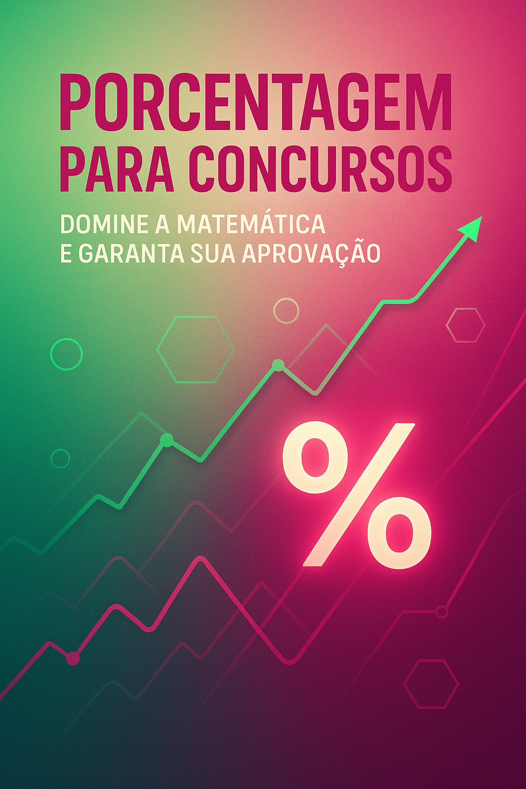 Transforme Porcentagem em Seu Aliado nos Concursos Públicos