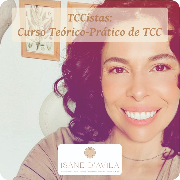 TCCistas: Curso Teórico-Prático de TCC (Terapia Cognitivo Comportamental, de Judith Beck, 3ª edição)