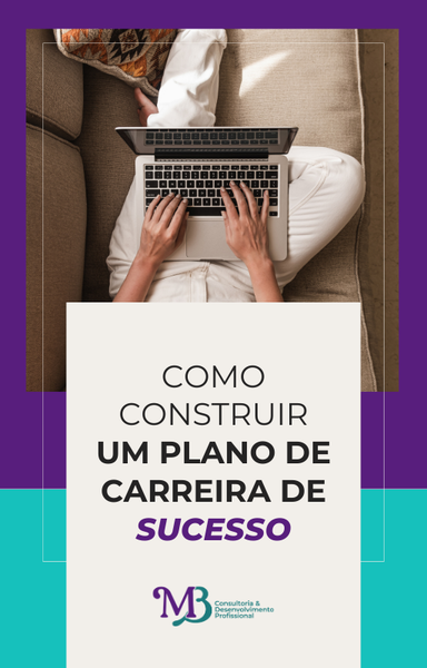 Saia da Invisibilidade: Construa um Plano de Carreira de Sucesso