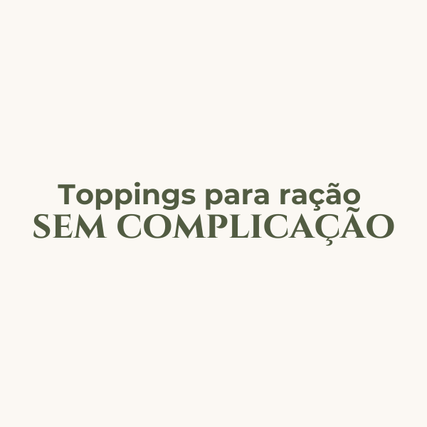 Toppings para ração sem complicação | Hotmart