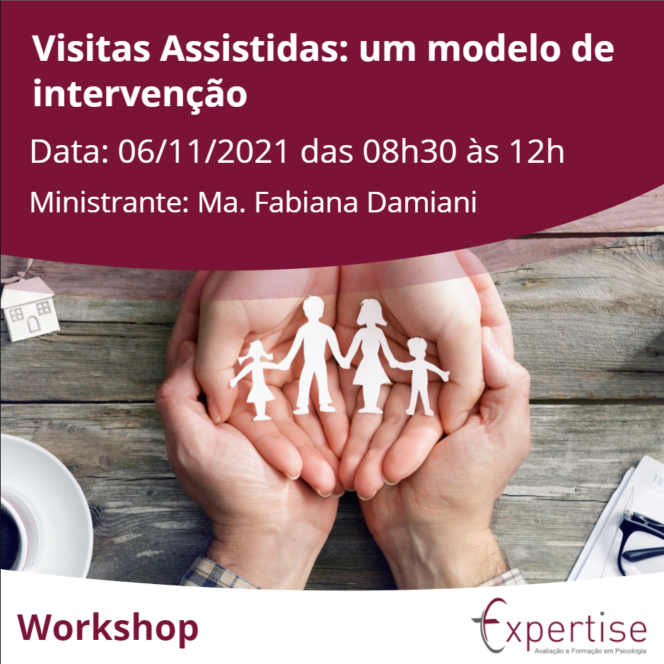 Workshop - Visitas Assistidas: um modelo de intervenção - EXPERTISE...