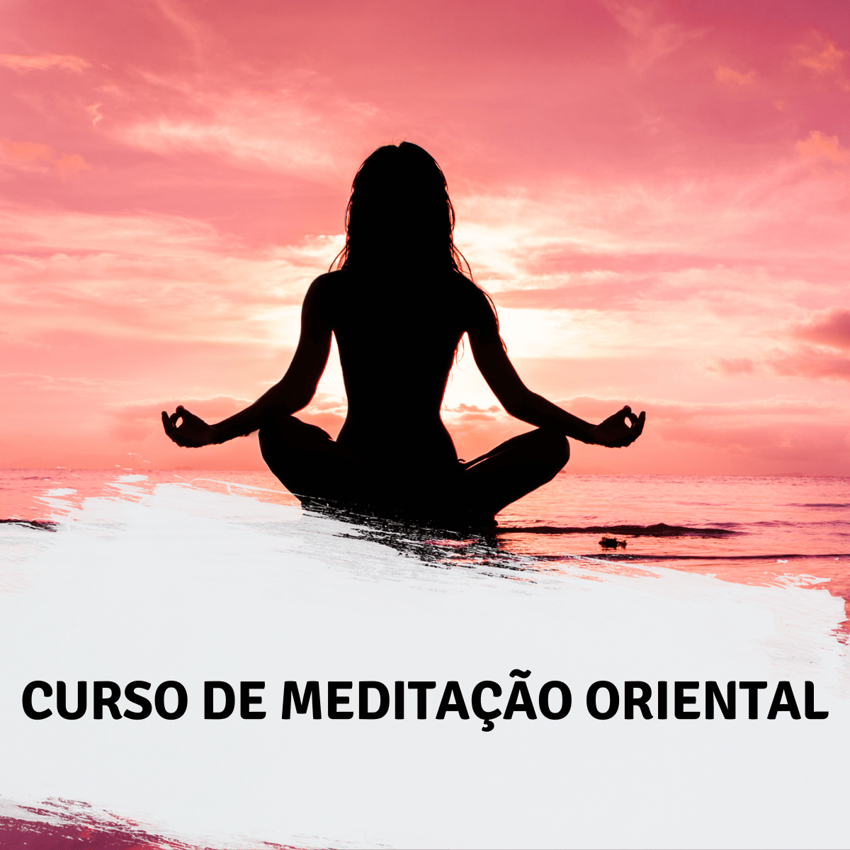 Imagem de capa para o Curso online Curso de Meditação Oriental
