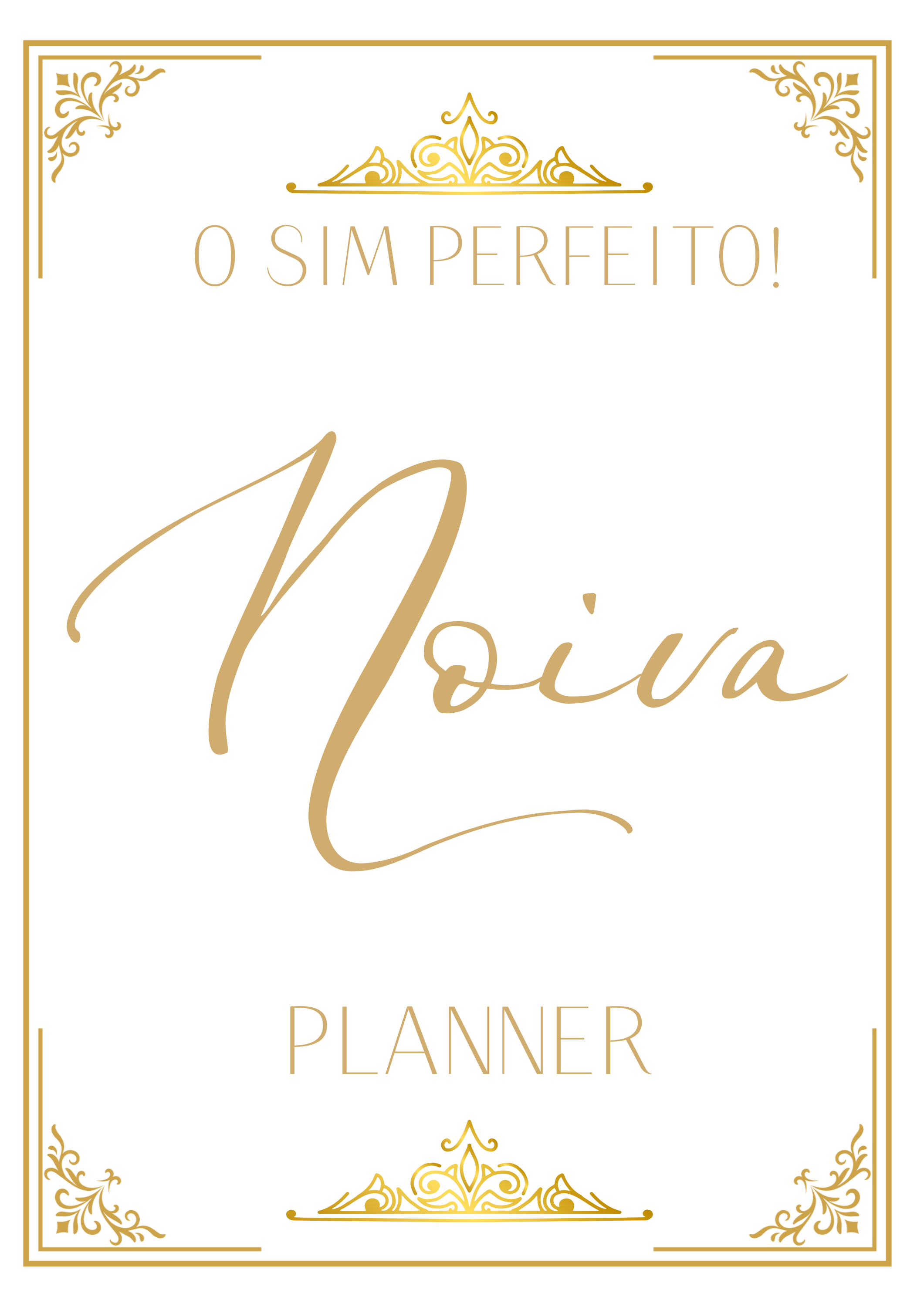 O SIM PERFEITO! – Seu Planner Digital de Casamento