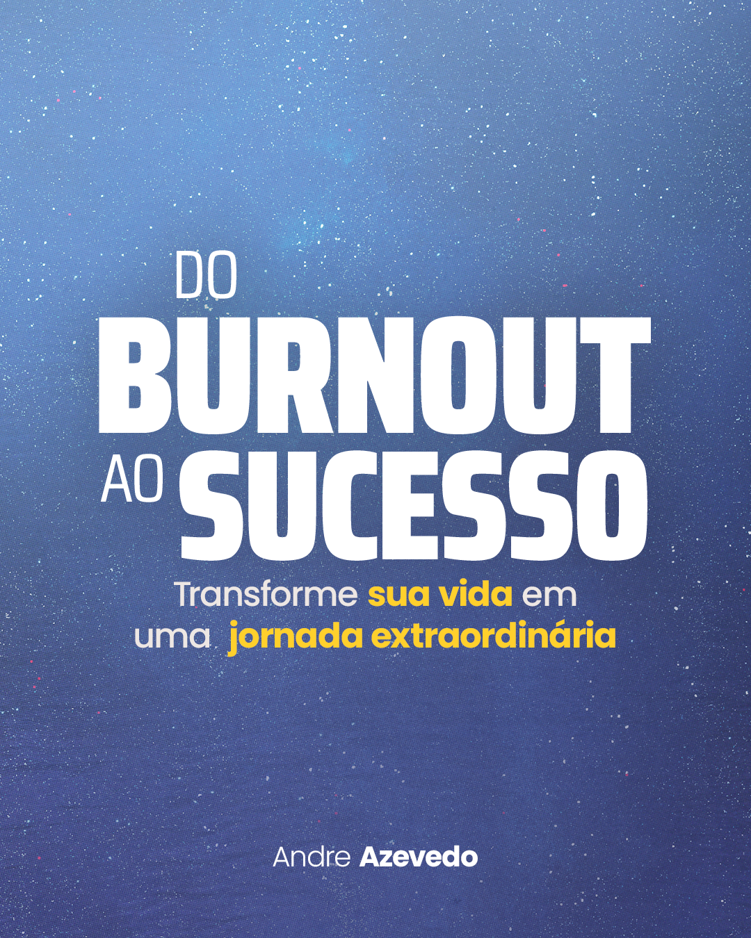 Capa Do Burnout ao Sucesso