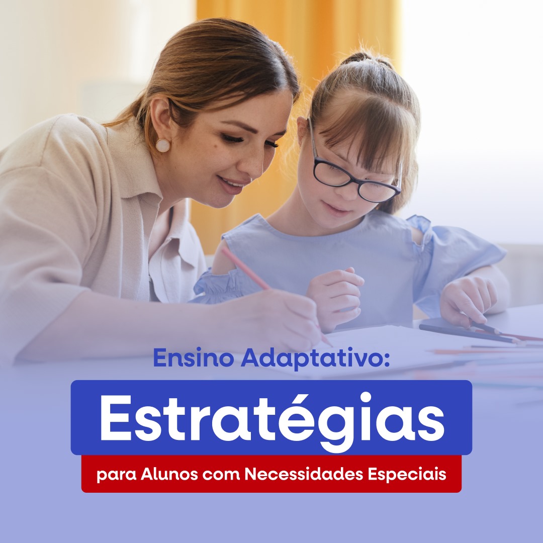 Ensino Adaptativo: Estratégias para Alunos com Necessidades Especia...