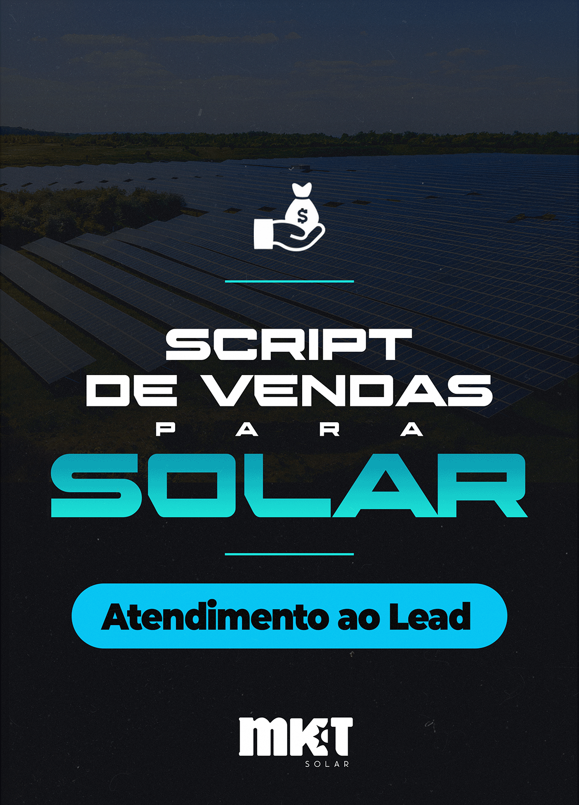 Script de Vendas - Atendimento ao Seu Lead no Solar - MKT Solar | H...