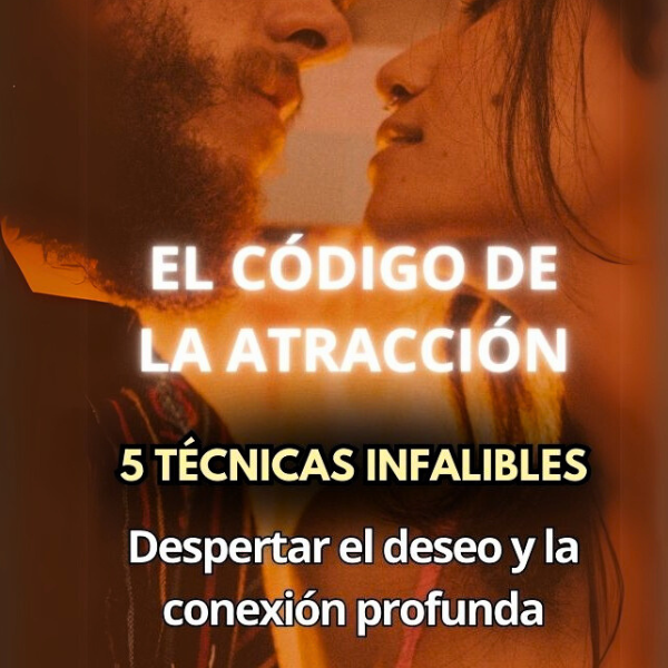 EL CÓDIGO DE LA ATRACCIÓN – 5 Técnicas Infalibles para Despertar De...