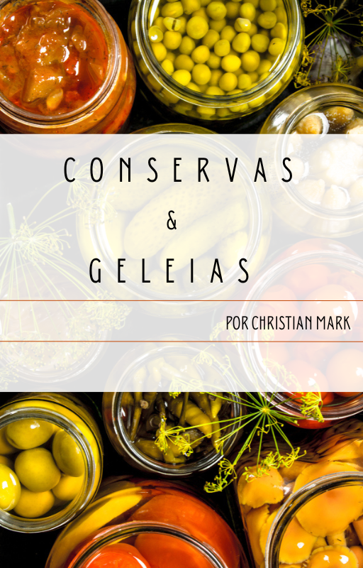 Conservas & Geleias por Christian Mark