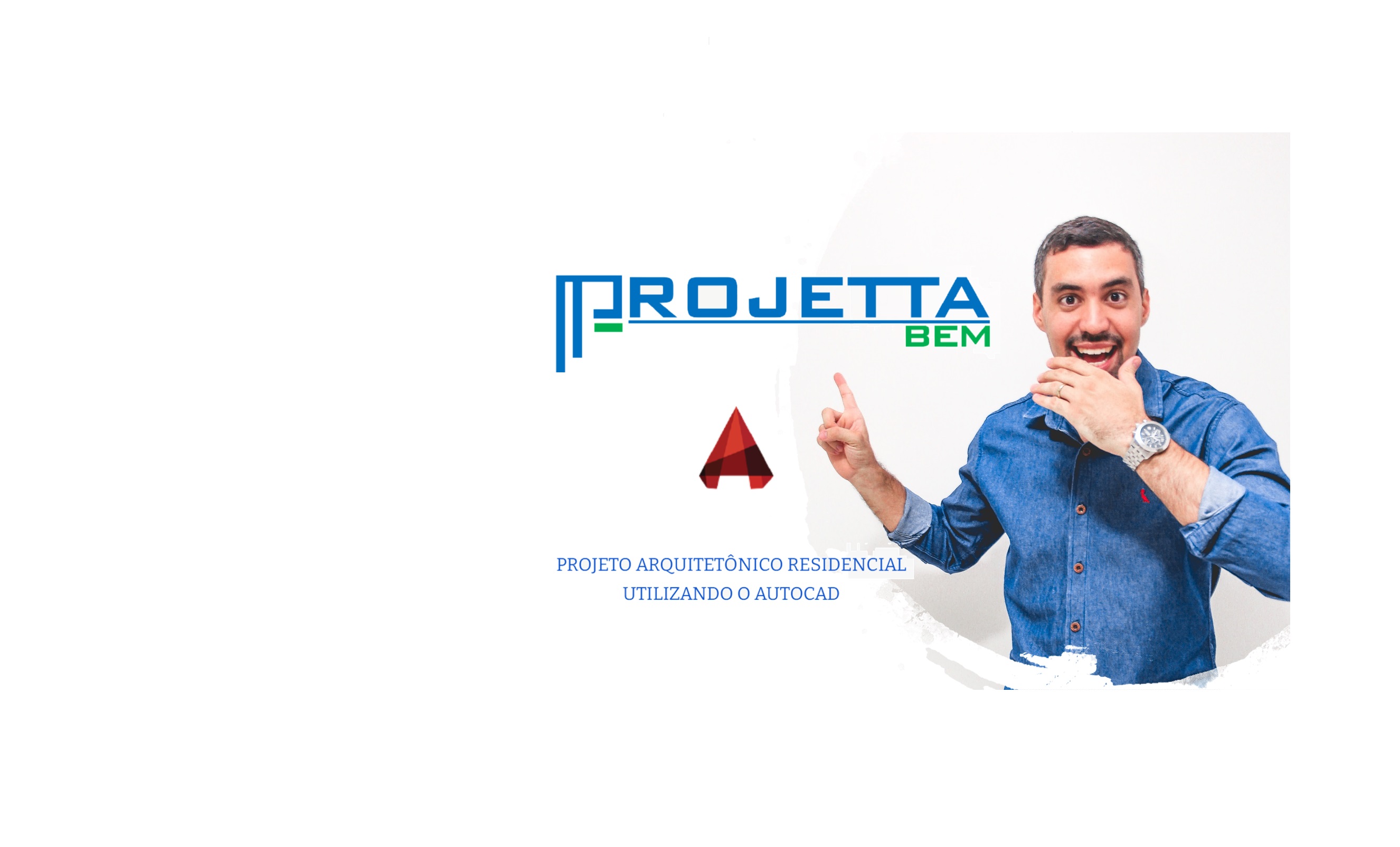 Imagem de capa para o Curso online Projeta Bem | AutoCAD - Projeto Arquitetônico Residencial