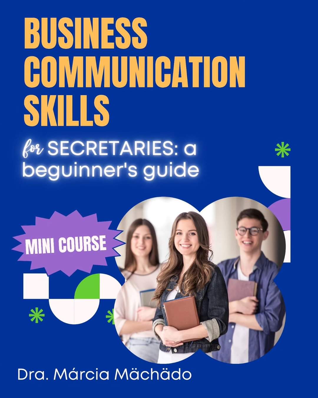 Secretaries Guide Business Communication Skills for Secretaries: a Beguinner's Guide ...