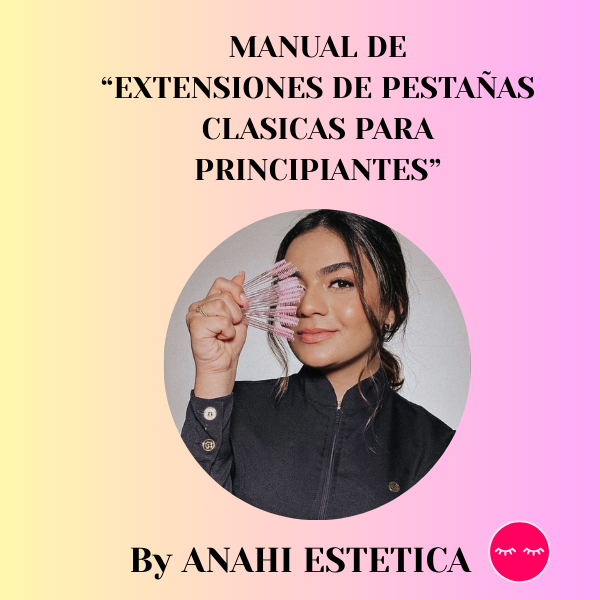 MANUAL PROFESIONAL DE EXTENSIONES DE PESTAÑAS PARA PRINCIPIANTES